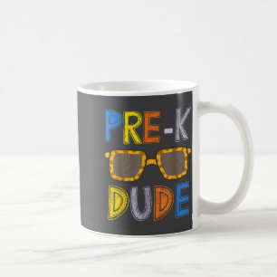 Pre-k Dude Back To School-first Day Of Preschool G Coffee Mug