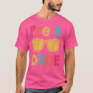 Pre K Dude Back To School First Day Of Preschool T-Shirt