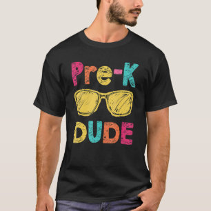 Pre K Dude Back To School First Day Of Preschool T-Shirt