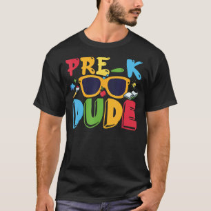 Pre K Dude Back to School First Day of Preschool T-Shirt