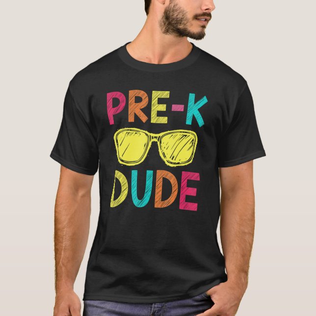 Pre K Dude Back To School First Day Of School Stud T-Shirt (Front)