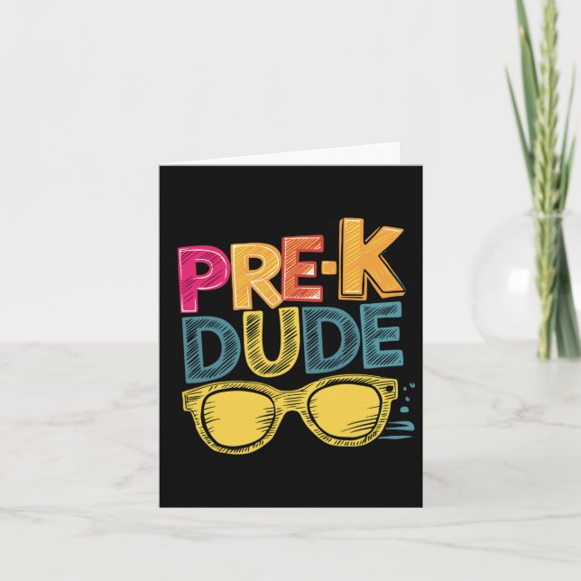 Pre-k Dude Back To School Shirts First Day Of Pres Card (Front)