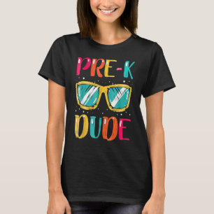 Pre K Dude First Day Of Preschool Back To School T-Shirt