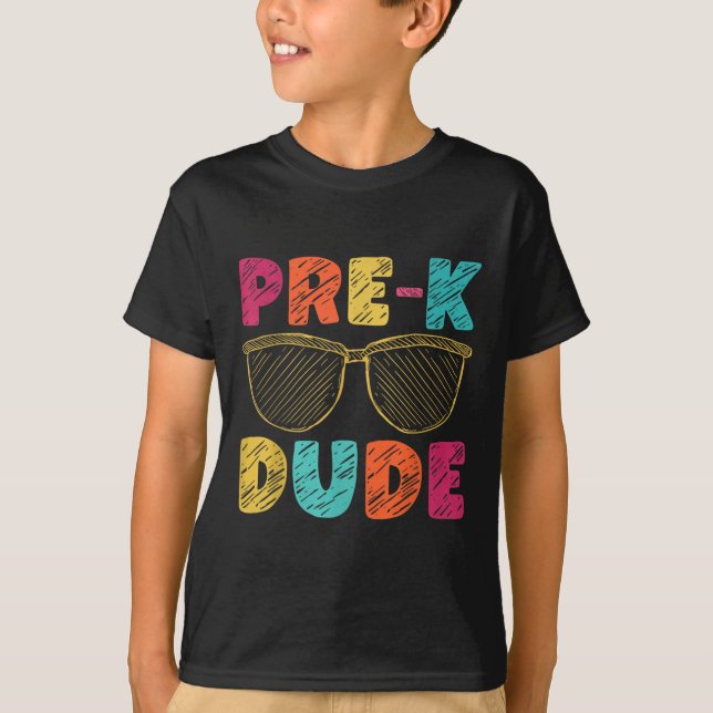 Pre-k Dude Funny First Day Back To School Student  T-Shirt (Front)