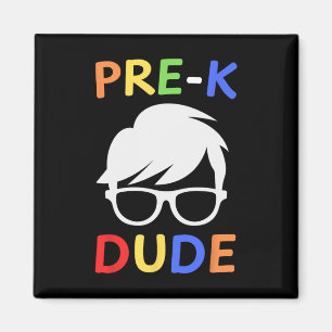 Pre-k Dude Kids Back To School First Day Of Presch Magnet