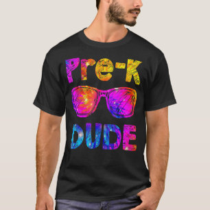 Pre K Dude Tie Dye Back To School  Preschool First T-Shirt