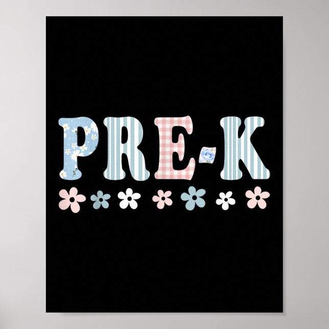Pre-k First Day Of School Preschool Teacher Studen Poster (Front)