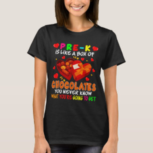 Pre-k Funny Box Of Chocolates Valentine's Day Teac T-Shirt
