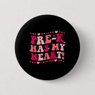 Pre-k Has My Heart Funny Valentines Day Teacher St 6 Cm Round Badge