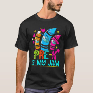 Pre-K is My Jam - Cute Pre-K grade teacher crayon T-Shirt