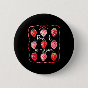 Pre K Is My Jam Strawberry Fruit Teacher Student 6 Cm Round Badge