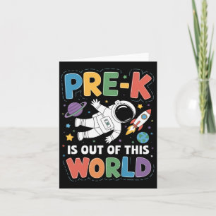 Pre-k Is Out Of This World Space Teacher Back To S Card