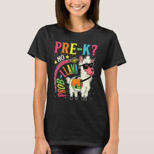 Pre K No Prob Llama  Back To School First Day T-Shirt
