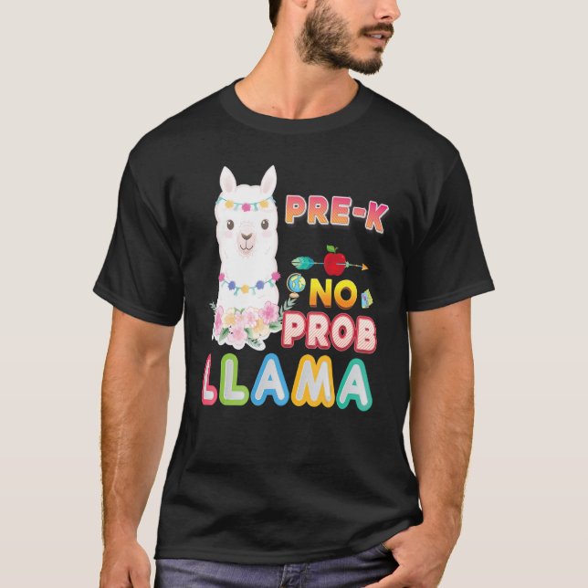 Pre K No Prob Llama Problem Back To School Kid Stu T-Shirt (Front)