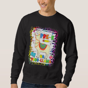 Pre-K No Prob-Llama Teacher Student First Day Of S Sweatshirt