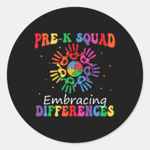 Pre K Squad Embracing Differences Autism Sped Teac Classic Round Sticker