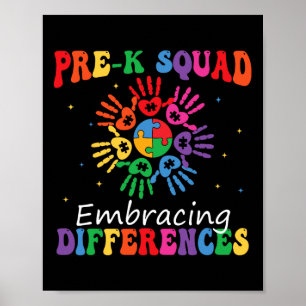 Pre K Squad Embracing Differences Autism Sped Teac Poster