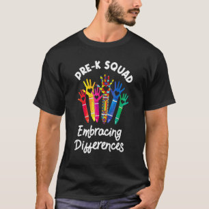 Pre K Squad Embracing Differences Autism Sped Teac T-Shirt