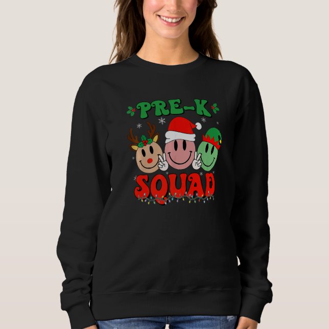 Pre K Squad Retro Groovy Christmas Teacher Life   Sweatshirt (Front)
