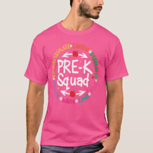 Pre-K Squad Teacher Back To School Preschool Teach T-Shirt