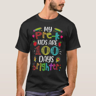 Pre K Teacher 100 Days Brighter 100th Day Of Schoo T-Shirt