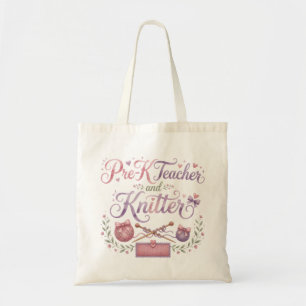 Pre-K Teacher and Knitter Tote Bag