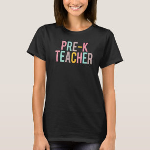 Pre k Teacher Colourful Women Appreciation Day Bac T-Shirt