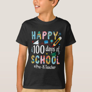 Pre-k Teacher Fun 100th Day Of School T-Shirt