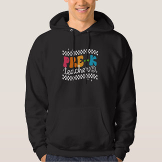 Pre K Teacher Funny Happy First Day Of School Back Hoodie