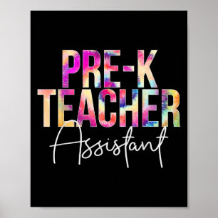 Pre-k Teacher Istant Tie Dye Back To School Apprec Poster