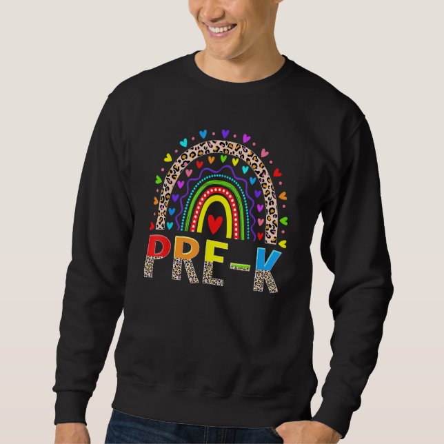Pre K Teacher Leopard Rainbow Back To School First Sweatshirt (Front)