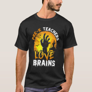 Pre k Teachers Love Brains Halloween Costumes T-Shirt
