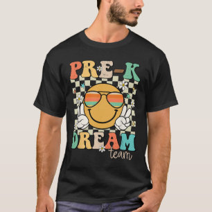 Pre-k Team Dream Teacher Retro Preschool Back To S T-Shirt