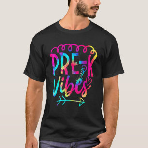 Pre-K Vibes Back To School Tie Dye Teacher Student T-Shirt