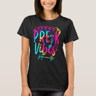 Pre K Vibes Back To School Tie Dye Teacher Student T-Shirt