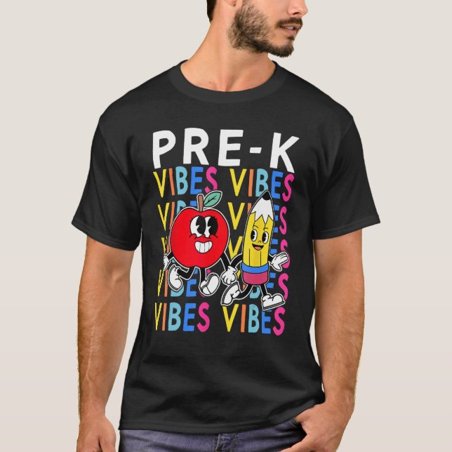 Pre K Vibes First Day of School Welcome Back to Sc T-Shirt (Front)