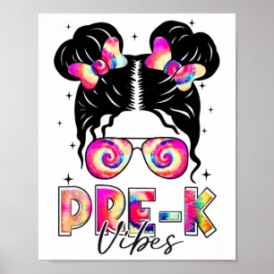 Pre-k Vibes Messy Bun Girl Prek Girls Kids Ck To S Poster