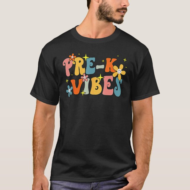 Pre K Vibes Pre Kindergarten Team Groovy 1st Day O T-Shirt (Front)