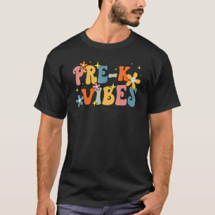 Pre K Vibes Pre Kindergarten Team Groovy 1st Day O T-Shirt