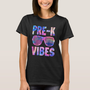 Pre K Vibes Tie Dye Back To School First Day T-Shirt