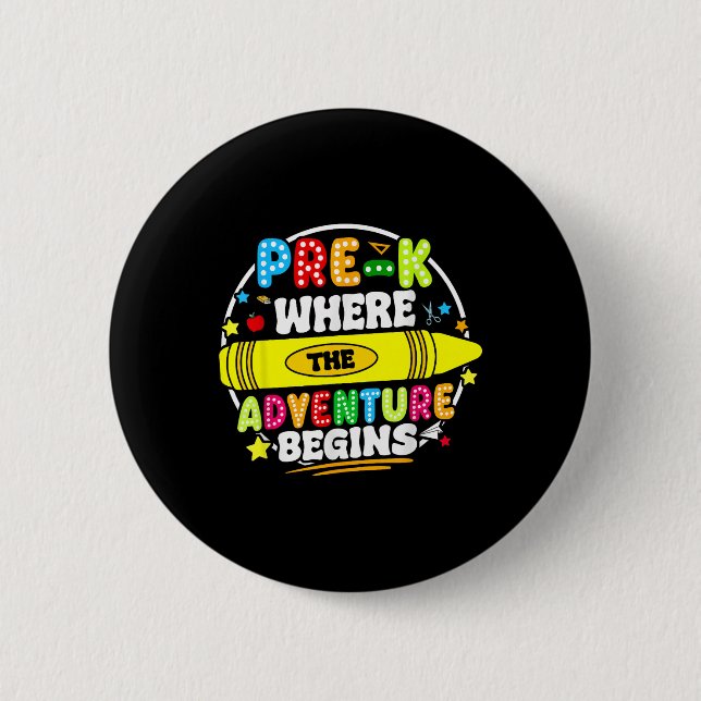 Pre-k Where Adventure Begins First Day Prek Teache 6 Cm Round Badge (Front)