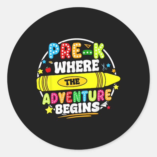 Pre-k Where Adventure Begins First Day Prek Teache Classic Round Sticker (Front)
