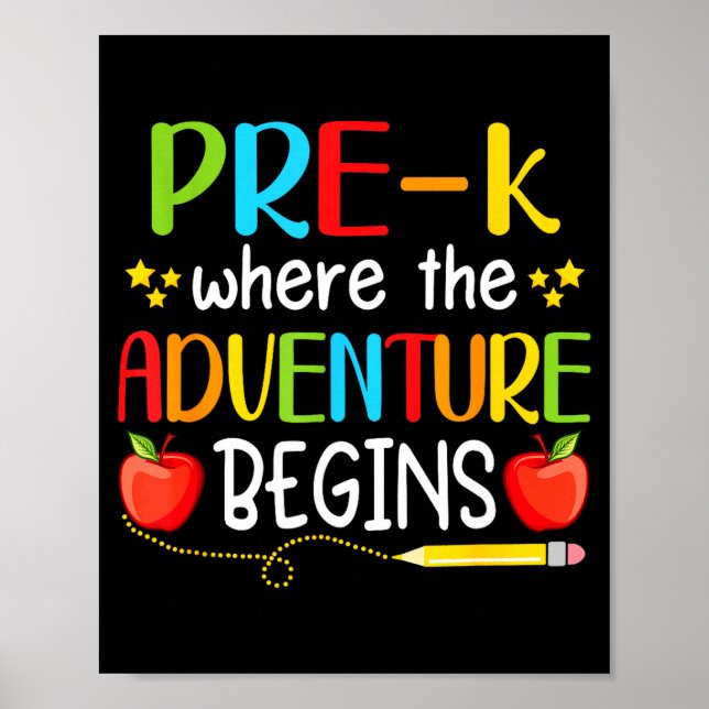 Pre-k where the adventure begins back to school  poster (Front)