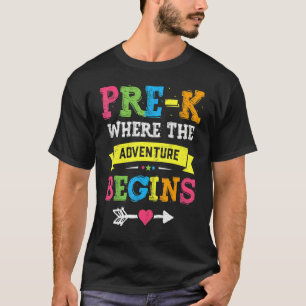 Pre-K Where The Adventure Begins Back To School T T-Shirt