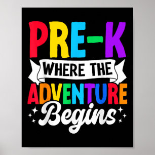 Pre-k Where The Adventure Begins Back To School Te Poster