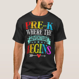 Pre K Where The Adventure Begins Back To School Te T-Shirt