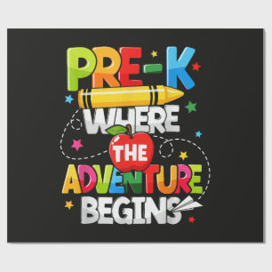 Pre-K Where The Adventure Begins Back to School Wrapping Paper