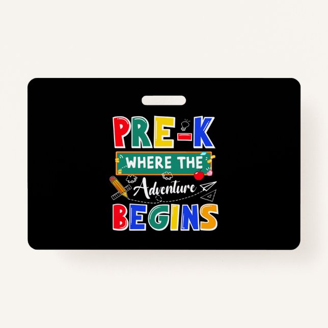 Pre-K Where The Adventure Begins Funny School ID Badge (Front)