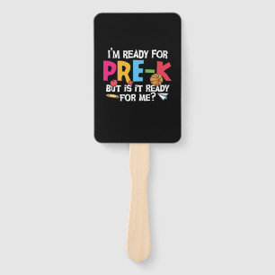 Pre Kindergarten I Am Ready For Pre Kindergarten Hand Fan