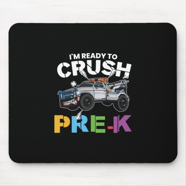 Pre Kindergarten Ready To Crush Pre Kindergarten Mouse Pad (Front)